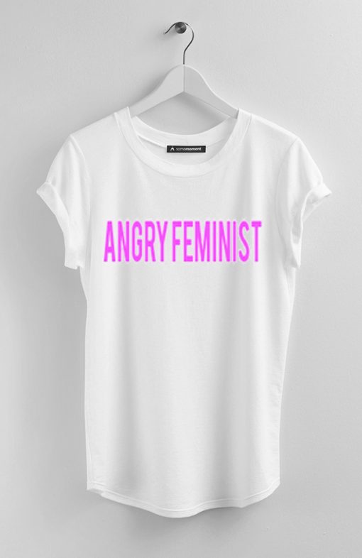 Angry Feminist T Shirt