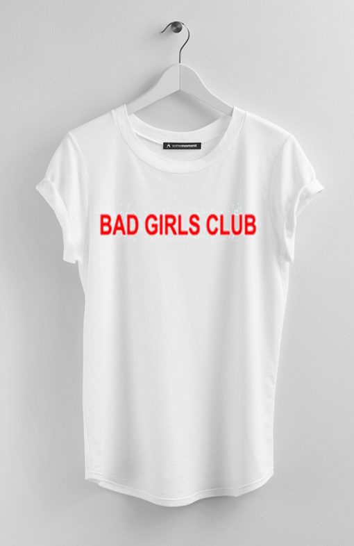 Bad Girls Club white T-Shirt