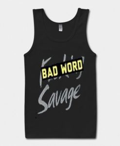 Bad word savage tank top