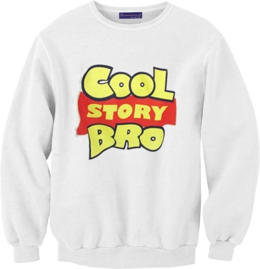 Cool Story Bro White Sweatshirts