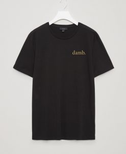 Damb T-Shirt