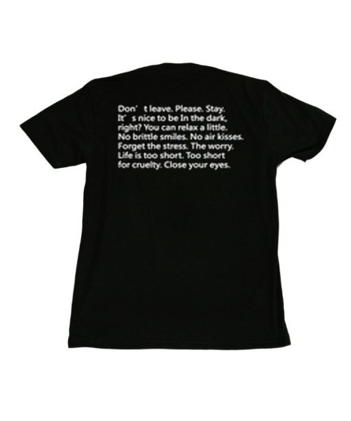 Don't Leave Please Stay QuoteBack T-Shirt