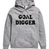 Goal Digger Hoodie