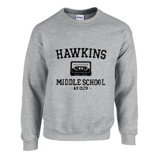 Hawkins middle school at school Sweatshirt