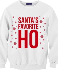 Santa's Favorite HO White Sweatshirts