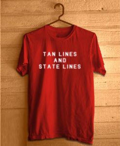 Tan Lines And State Lines T shirt