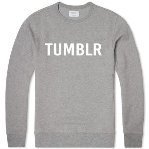 Tumblr Sweatshirt