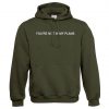 You're Not In My Plans Hoodie Green