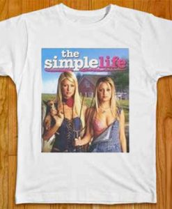 The Simple Life T Shirt