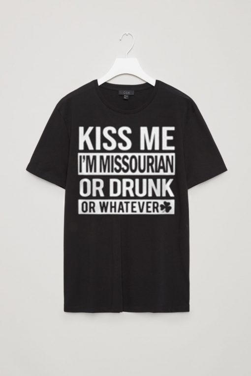 Kiss Me I'm Missorian Or Drunk Black Tees