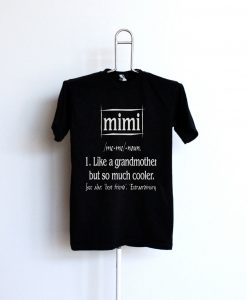 Mimi like a grandmother but so much cooler unisex jersey t-shirt