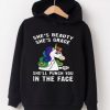 She'll Punch You In The Face Unicorn Hoodie