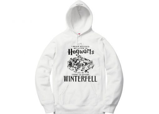 I never received my letter to Hogwarts so I’m going to defend Winterfell HOODIE