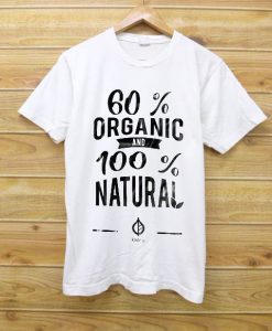 60 ORGANIC AND 100% NATURAL WHITE TEES