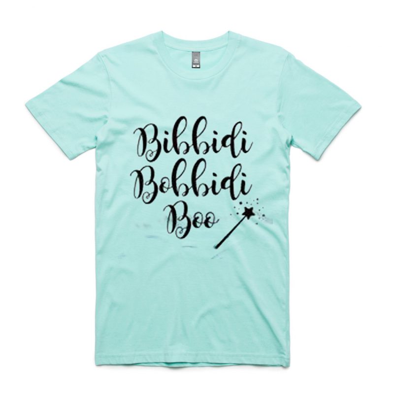 Bibbidi Bobbidi Boo T Shirts