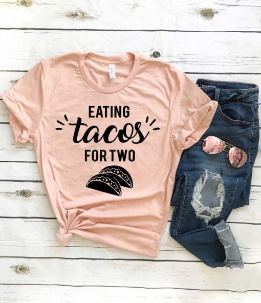 Eating Tacos For Two T shirts