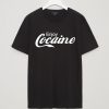 Enjoy Cocaine T Shirt
