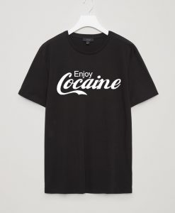 Enjoy Cocaine T Shirt