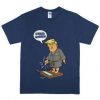 Funny Trump T Shirt