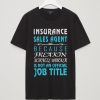 Insurance Agent Sales Tees