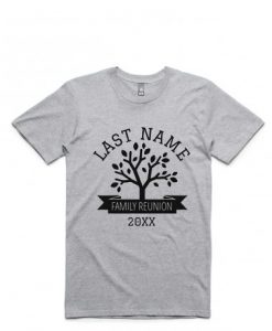 Last Name Family Reunion 20XX Grey T shirts