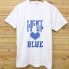Light It Up Blue shirts