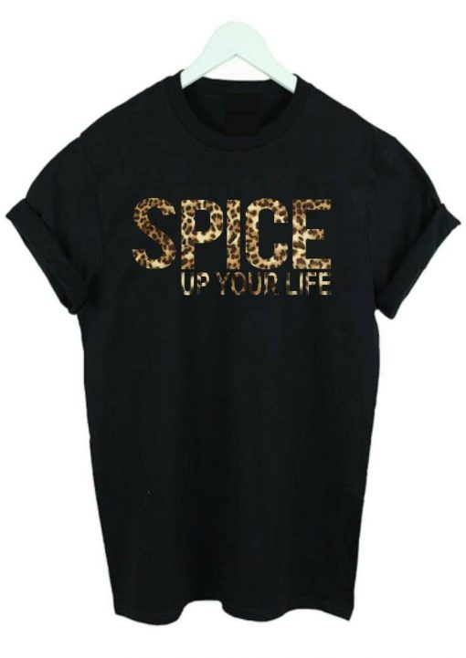 SPICE up YOUR LIFE TShirt