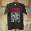 Spinning Instructor Badass Job Title T-Shirt
