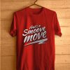 That's A Smoove Move Tee