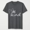Be Kind Grey T-Shirt