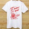 Burn Bundy Burn T Shirt