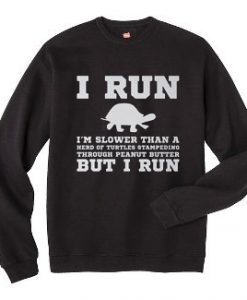 Details about I'm Slower than a Turtle Funny Workout long sleeve shirts