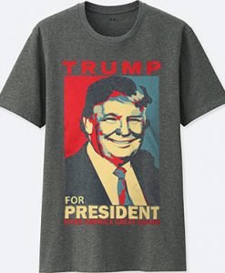 Donald Trump for President T Shirt