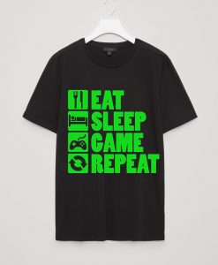 Eat Sleep Game Repeat Gamer Tshirts