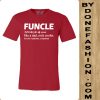 Funcle Like A Dad Only Cooler Red T-Shirt