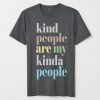 Kind People Are My Kinda People Retro Tee
