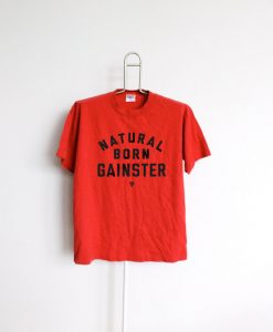 Men's Natural Born GAINSTER Shirt