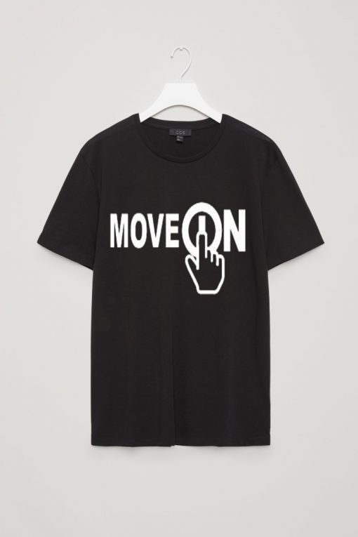 Move On T shirts