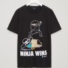 Ninja Wins Women's T Shirt