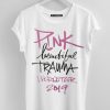 Pink Beautiful Trauma World Tour P!nk Singer T-Shirt