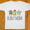 Plant Mom shirt