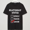 Relationship Status Gamer T-Shirt