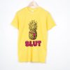 Slut Pineapple shirt