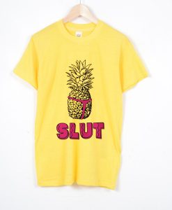 Slut Pineapple shirt