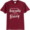 Biscuit and Gravy Tee