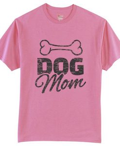 Dog mom shirt