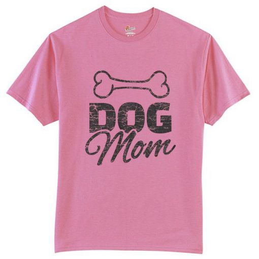 Dog mom shirt