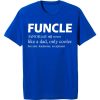 Funcle Like A Dad Only Cooler blue T-Shirt