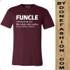 Funcle Like A Dad Only Cooler maroon T-Shirt