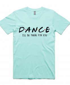 Funny Dance Shirt